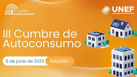  UNEF organiza la III Cumbre de Autoconsumo y Comunidades Energéticas