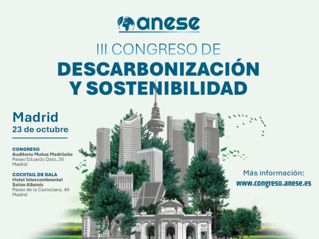 Cuenta atrás para el III Congreso sobre descarbonización y sostenibilidad energética de ANESE en Madrid.