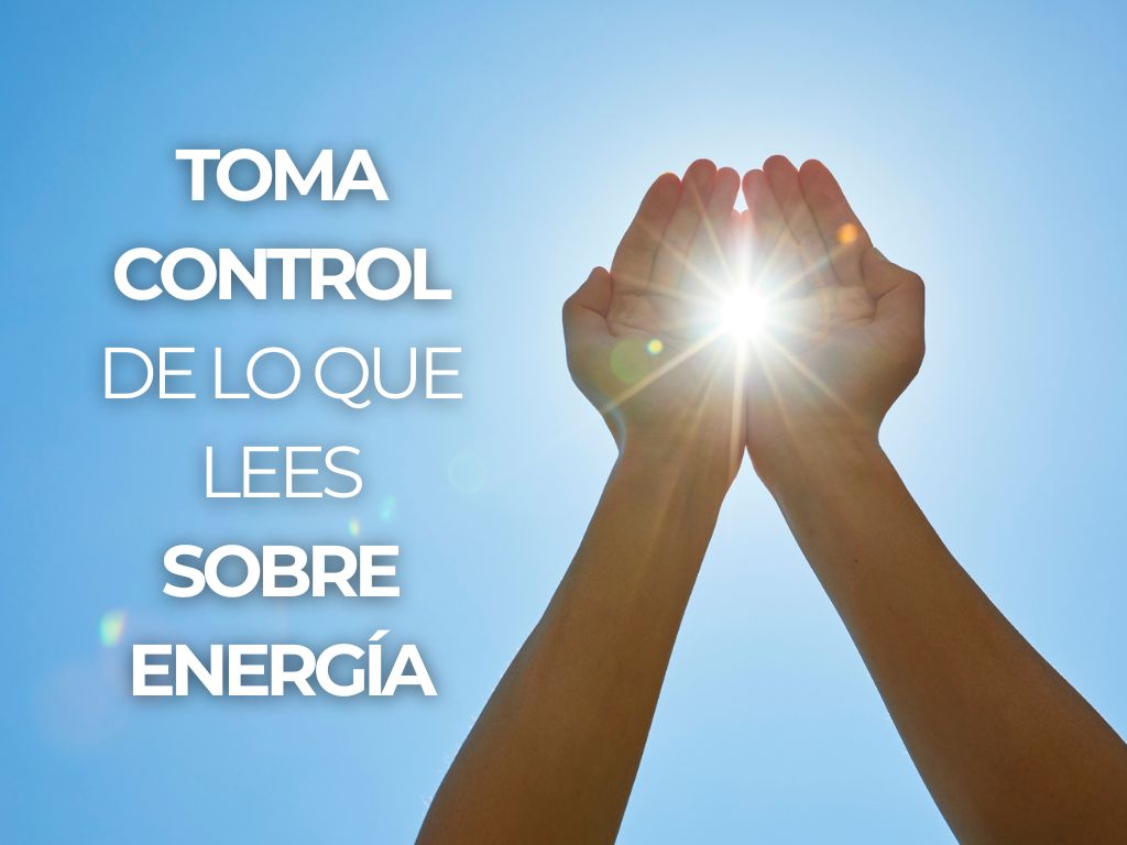 toma control de lo que lees energia
